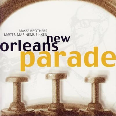 New Orleans Parade 专辑 Odense Symphony Orchestra/The Brazz Brothers