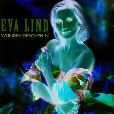 Wunder Geschehn 專輯 Eva Lind