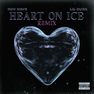 Heart On Ice (Remix) [feat. Lil Durk] 專輯 Rod Wave