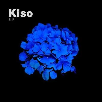 2U (Kiso Remix) 專輯 Kiso