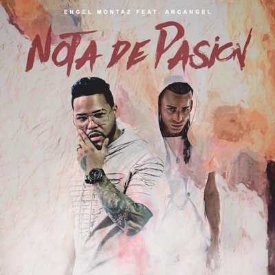 Nota de Pasion (feat. Arcangel) 專輯 Engel Montaz/Darell