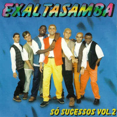 Só Sucessos, Vol. 2 專輯 Exaltasamba