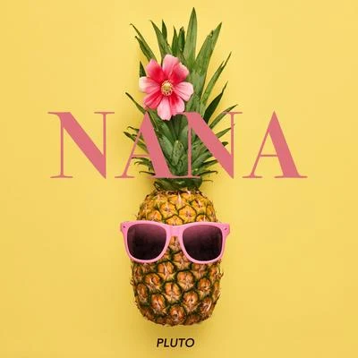 Nana 專輯 Pluto