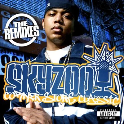 Corner Store Classic (Remixed) 專輯 Skyzoo