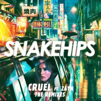 Cruel (Remixes) 專輯 Snakehips