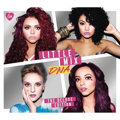 Little Mix DNA (Deluxe Edition)