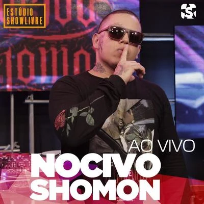 Nocivo Shomon no Estúdio Showlivre (Ao Vivo) 专辑 Mirèle/Rap Box/Nocivo Shomon