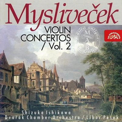 Myslivecek: Violin Concertos Vol. 2 專輯 Shizuka Ishikawa