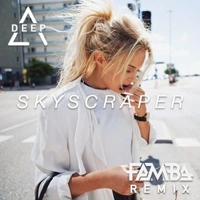 Skyscraper (Famba Remix) 專輯 Balco/Famba