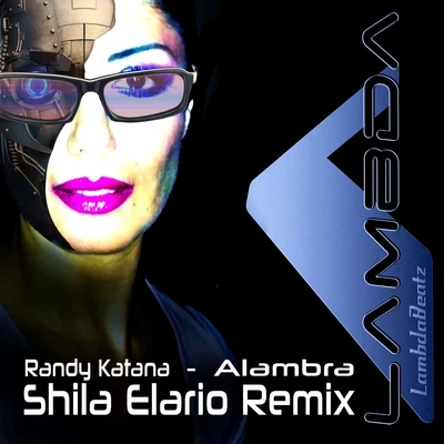 Alambra (Shila Elario Remix) 專輯 Randy Katana