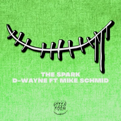 D-wayne The Spark (ft. Mike Schmid)