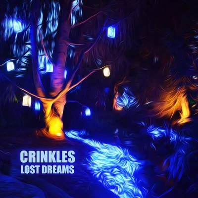 Lost Dreams 專輯 Crinkles