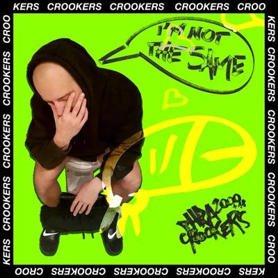 Crookers Im Not The Same