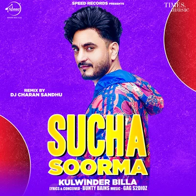 Sucha Soorma (Remix) 專輯 Kulwinder Billa/Dilpreet Dhillon