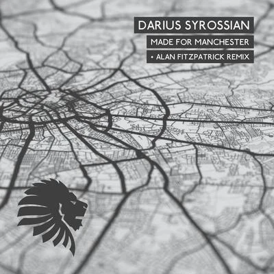 Darius Syrossian Made for Manchester