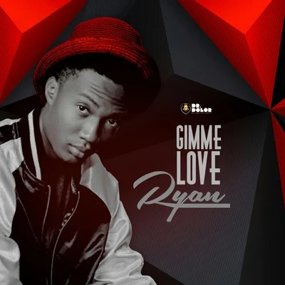 Ryan Gimme Love (feat. Ceeza Milli)