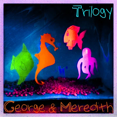 George & Meredith 专辑 Trilogy