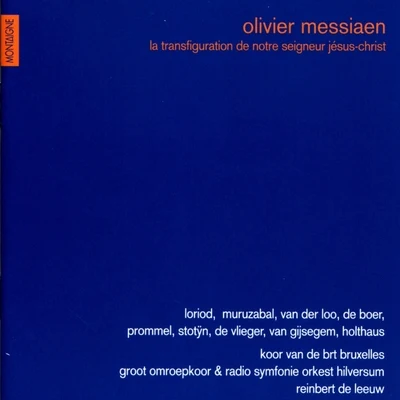 Messiaen : La Transfiguration de Notre Seigneur Jésus-Christ 专辑 Reiner Holthaus