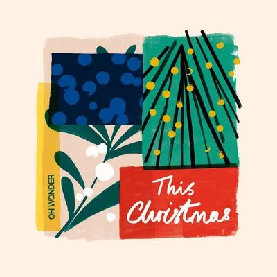 This Christmas 專輯 Oh Wonder/R.E.M./Cuco/Billy Raffoul/Corinne Bailey Rae