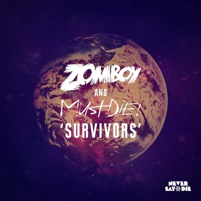 Survivors 专辑 MUST DIE!