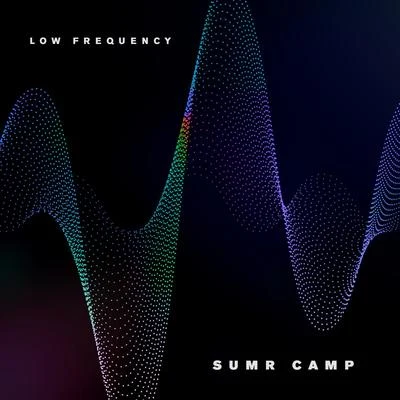 Low Frequency 專輯 SUMR CAMP