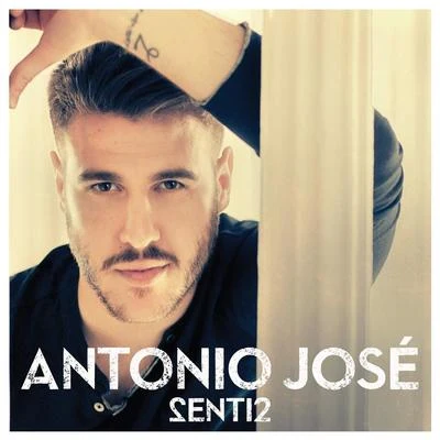 Senti2 专辑 Antonio José