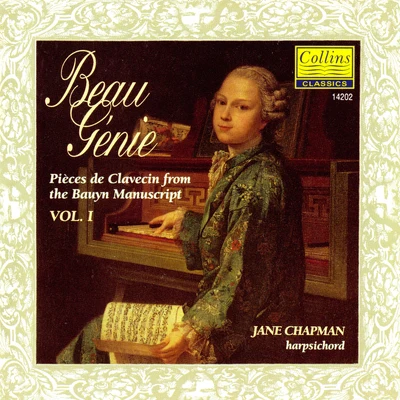 Jane Chapman The Bauyn Manuscript Vol.1 "Beau Génie, piéces de clavecin"