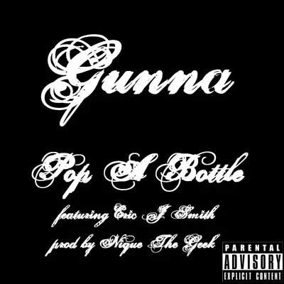 GunnaLil Baby Pop a Bottle (feat. Eric J Smith)