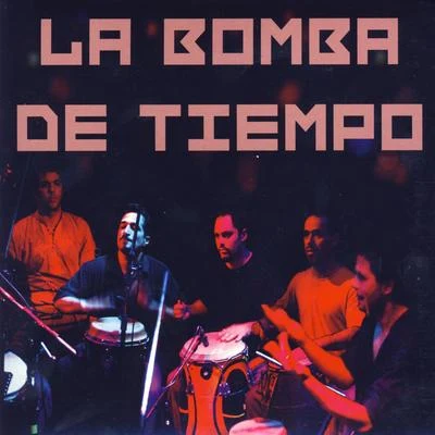 La Bomba De Tiempo 专辑 Chango Spasiuk/La bomba de tiempo