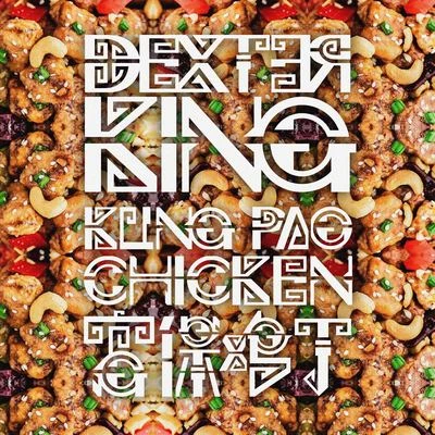 DEXTER KING KUNG PAO CHICKEN 宮保雞丁 [MIXTAPE #3]