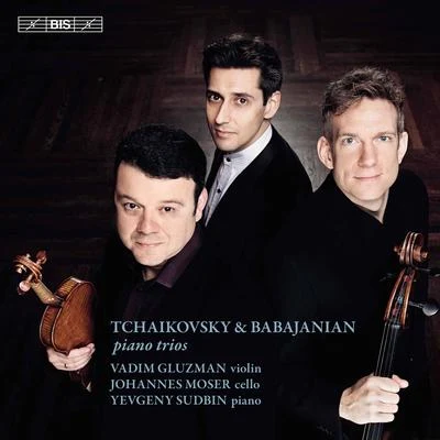 Tchaikovsky, Schnittke & Babajanian: Works for Piano Trio 專輯 Yevgeny Sudbin