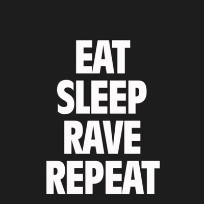 Riva Starr Eat, Sleep, Rave, Repeat