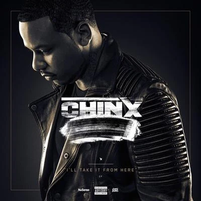 Ill Take It from Here 專輯 Chinx