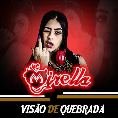 Visão de quebrada 专辑 MC Mirella