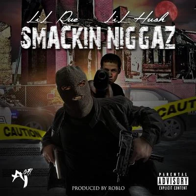 Smackin Niggaz 专辑 Lil Rue