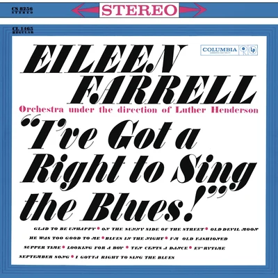 Eileen Farrell - Ive Got a Right to Sing the Blues 專輯 Eileen Farrell/Jackie Gleason/His Orchestra/Luther Henderson