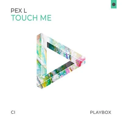 Touch Me 專輯 Pex L