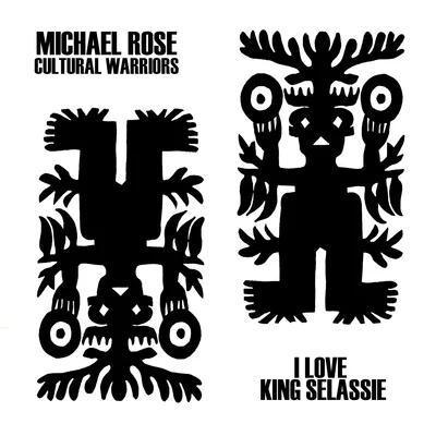 Michael RoseBlack Uhuru I Love King Selassie