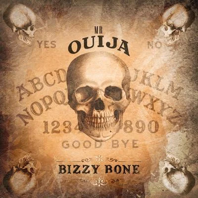 Mr. Ouija 专辑 Bizzy Bone