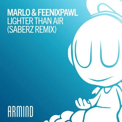 Lighter Than Air (SaberZ Remix) 專輯 MaRLo/APEK/Sebastien Drums/Kensington/SHANAHAN