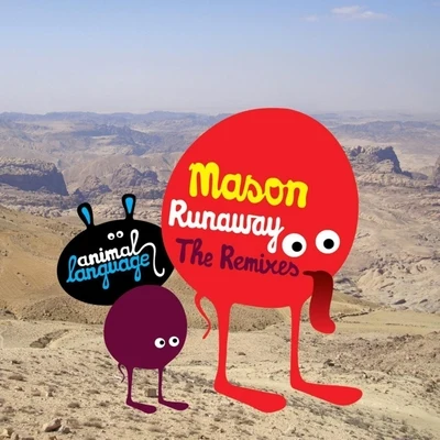 Runaway - Remixes 專輯 Mason