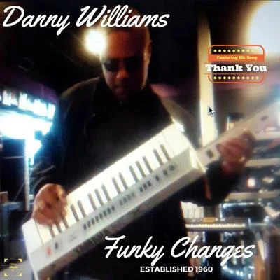 Funky Changes 专辑 Danny Williams