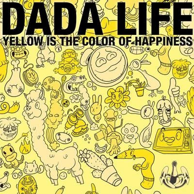 Yellow Is the Color of Happiness 專輯 Dada Life