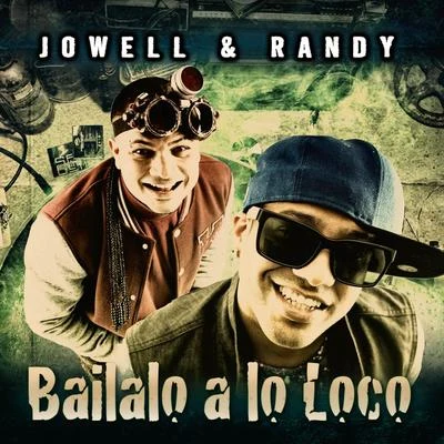 Bailalo a Lo Loco - Single 专辑 Jowell