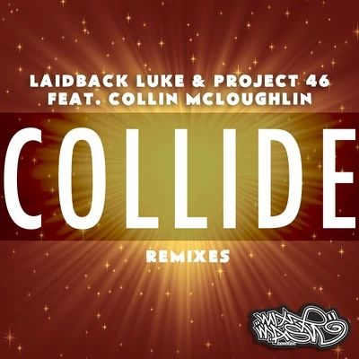 Collide (The Remixes) 專輯 Project 46