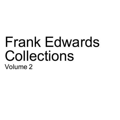 Frank Edwards Collections, Vol. 2 专辑 Mr.Noble/Kelly Lyon/Frank Edwards