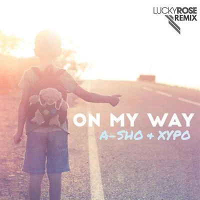 On My Way (Lucky Rose Remix) 專輯 M. Fischer/XYPO