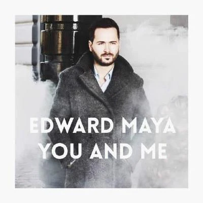 You And Me 專輯 Edward Maya