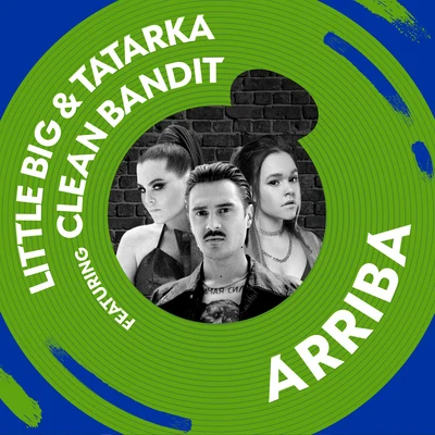 Arriba (feat. Clean Bandit) 專輯 Ruki Vverkh/Little Big