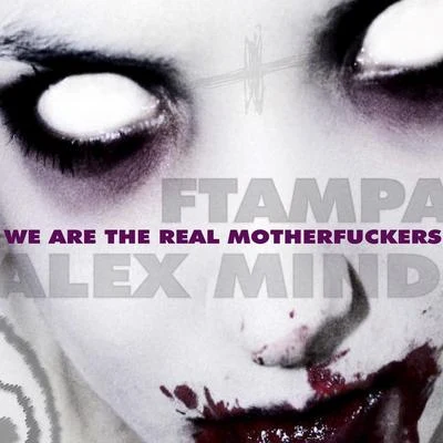 Alex MindJay Jacob We Are the Real ************s